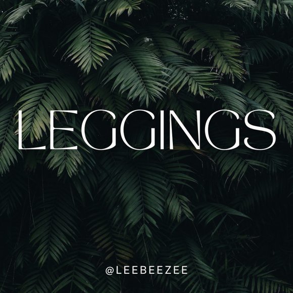 SHOP LEGGINGS! - Picture 1 of 1